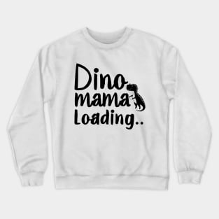 Dino Mama Loading Funny Pregnancy Announcement Crewneck Sweatshirt